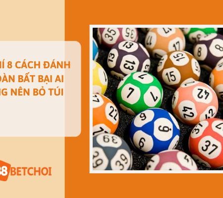 Cách Đánh Lô Dàn “Bất Bại” Ai Cũng Nên Bỏ Túi